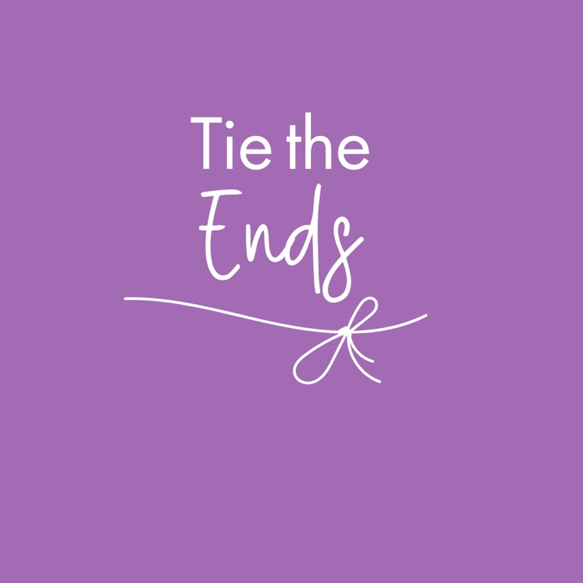Tie The Ends